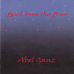 ABEL GANZ - Back from the zone